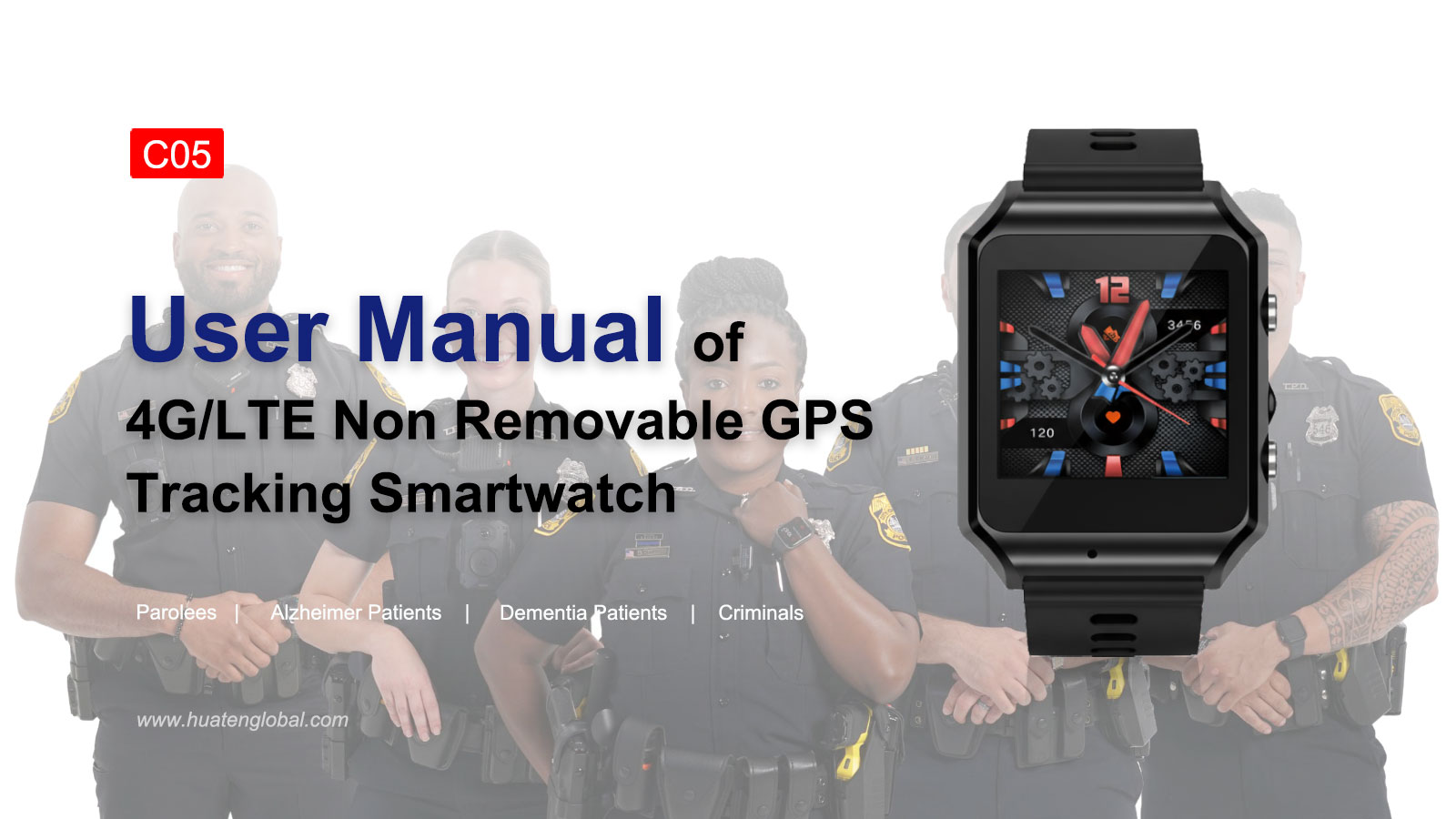 User Manual of Non-Removable GPS Tracking Bracelet C05 (Huatenglobal)