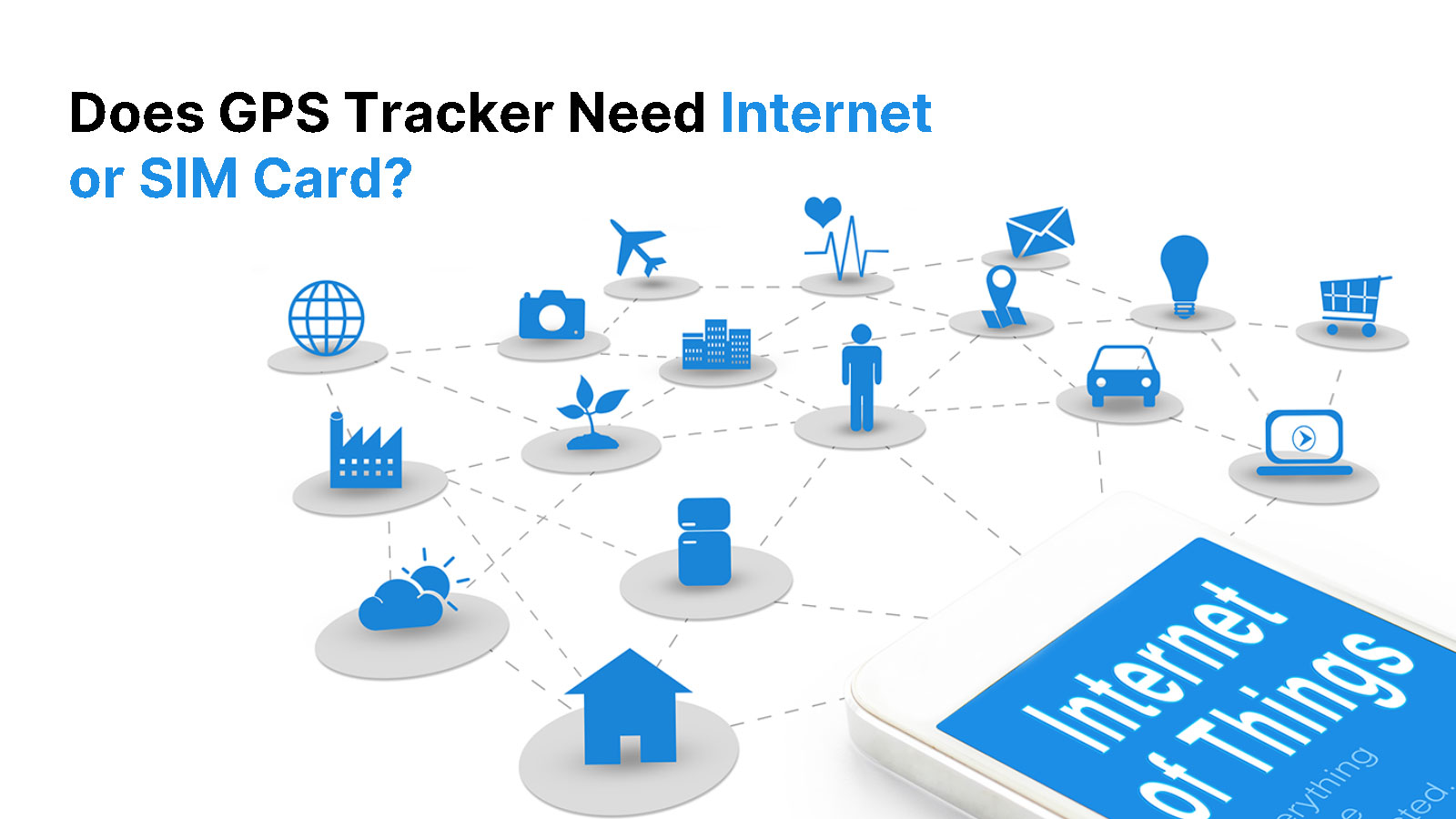 GPS tracker connectivity: Does it need internet or SIM card?